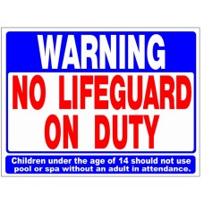 Poolstyle Sign No Lifeguard On Duty 18"X24" - Ps235