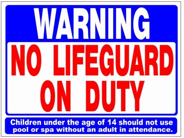 Poolstyle Sign No Lifeguard On Duty 18"X24" - Ps235